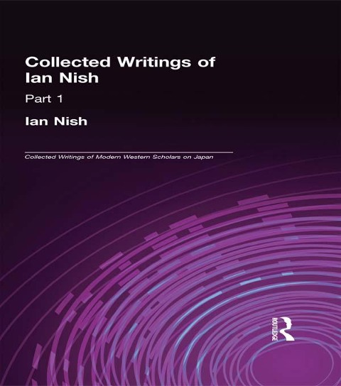 Ian Nish - Collected Writings - Ian Nish