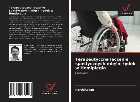 Terapeutyczne leczenie spastycznych mi¿¿ni ¿ydek w Hemiplegia - Karthikeyan T