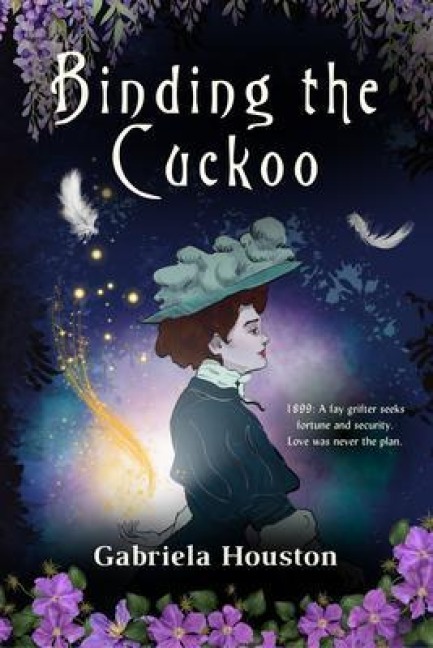 Binding the Cuckoo - Gabriela Houston