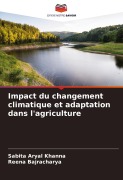 Cover-Bild zum Titel 'Impact du changement climatique et adaptation dans l'agriculture' von 'Sabita Aryal Khanna, Reena Bajracharya'
