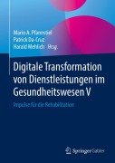 Cover-Bild zum Titel 'Digitale Transformation von Dienstleistungen im Gesundheitswesen V' von ''