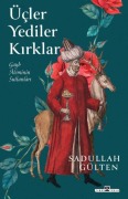 Cover-Bild zum Titel 'Ücler Yediler Kirklar' von 'Sadullah Gülten'