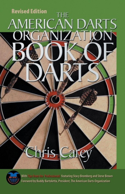 American Darts Organization Book of Darts, Updated and Revised - Chris Carey