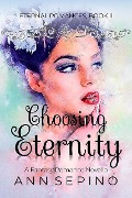 Cover-Bild zum Titel 'Choosing Eternity (Eternal Romances, #2)' von 'Ann Sepino'