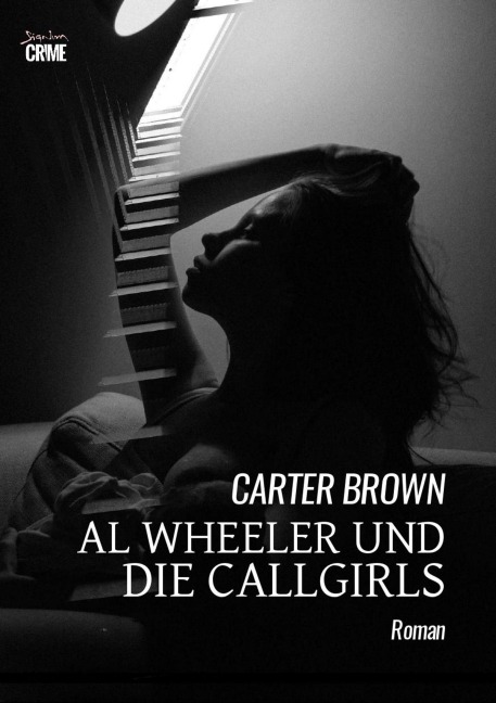 AL WHEELER UND DIE CALLGIRLS - Carter Brown