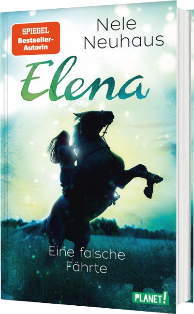 Elena - Ein Leben für Pferde 6: Eine falsche Fährte - Nele Neuhaus