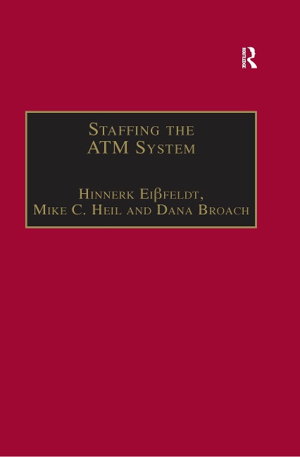 Staffing the ATM System - Hinnerk Eißfeldt, Mike C. Heil, Dana Broach