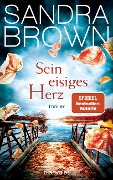 Cover-Bild zum Titel 'Sein eisiges Herz' von 'Sandra Brown'