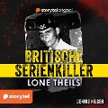 Cover-Bild zum Titel 'Britische Serienkiller - Dennis Nilsen' von 'Lone Theils'