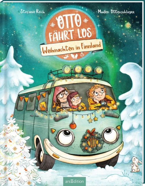 OTTO fährt los - Weihnachten in Finnland - Madlen Ottenschläger