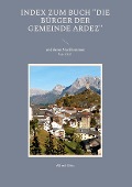 Index zum Buch "Die Bürger der Gemeinde Ardez" - Alfred Götz