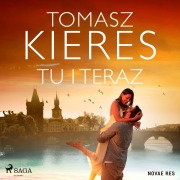 Cover-Bild zum Titel 'Tu i teraz' von 'Tomasz Kieres'