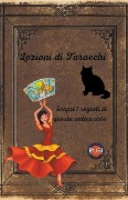 Cover-Bild zum Titel 'Lezioni di Tarocchi Scopri i segreti di questa antica arte' von 'Rubi Astrologa'