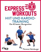 Cover-Bild zum Titel 'Express-Workouts - HIIT und Kardiotraining' von 'Florence Heimburger'