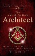 The Laws of the Great Architect - Robin Sacredfire