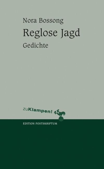 Reglose Jagd - Nora Bossong