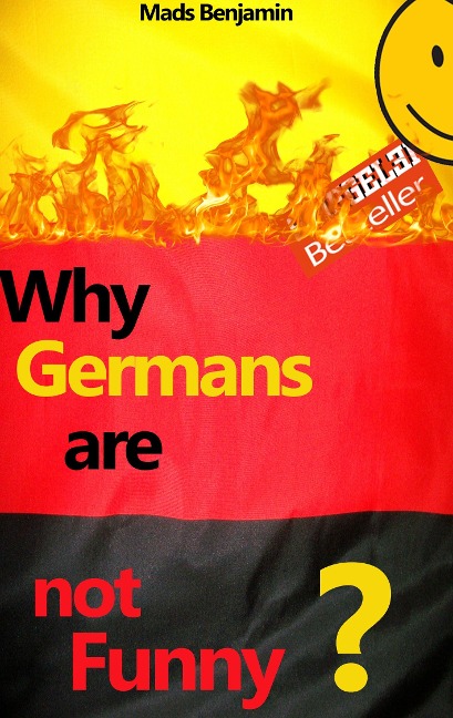 Why Germans are not Funny? - Mads Benjamin