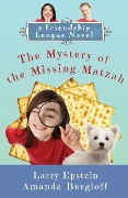 The Mystery of the Missing Matzah - Larry Epstein, Amanda Bergloff