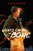 Cover-Bild zum Titel 'What's Carved in Bone' von 'Mo Enders'