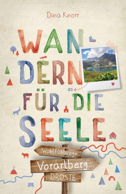 Vorarlberg. Wandern für die Seele - Dina Knorr