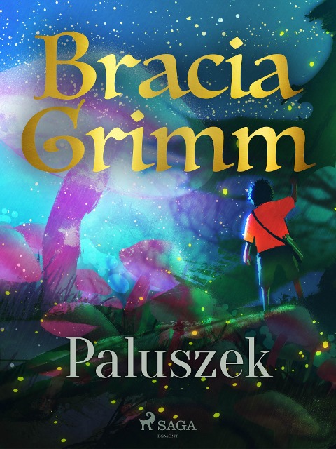 Paluszek - Bracia Grimm