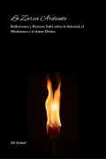 Cover-Bild zum Titel 'La Zarza Ardiente : Reflexiones y Poemas Sufís sobre la Soledad, el Misticismo y el Amor Divino' von 'Ali Ashraf'