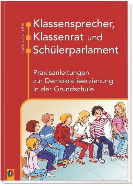 Klassensprecher, Klassenrat und Schülerparlament - Ingrid Schumacher