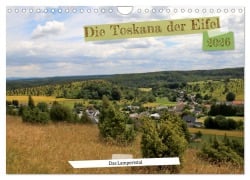 Die Toskana der Eifel - Das Lampertstal (Wandkalender 2026 DIN A4 quer), CALVENDO Monatskalender - Arno Klatt