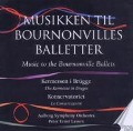 Cover-Bild zum Titel 'Musik Zu Bournonvilles Balletten,Vol.3' von 'Peter Ernst/Aalborg Symphonieorchester Lassen'