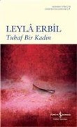 Cover-Bild zum Titel 'Tuhaf Bir Kadin' von 'Leyla Erbil'