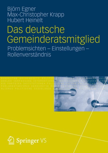 Das deutsche Gemeinderatsmitglied - Björn Egner, Hubert Heinelt, Max-Christopher Krapp