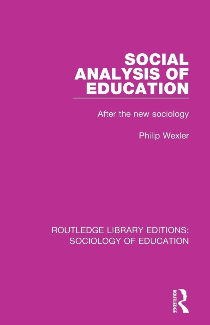 Social Analysis of Education - Philip Wexler