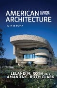 Cover-Bild zum Titel 'American Architecture' von 'Leland M. Roth'