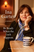 Cover-Bild zum Titel 'Be Ready When the Luck Happens' von 'Ina Garten'