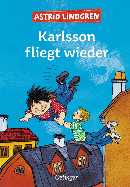 Karlsson vom Dach 2. Karlsson fliegt wieder - Astrid Lindgren