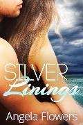 Cover-Bild zum Titel 'Silver Linings' von 'Angela Flowers'