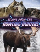Cover-Bild zum Titel 'Escape from the Howling Hunters' von 'Julie K Lundgren'