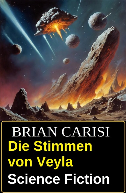 Die Stimmen von Veyla: Science Fiction - Brian Carisi
