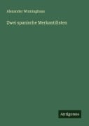 Cover-Bild zum Titel 'Zwei spanische Merkantilisten' von 'Alexander Wirminghaus'