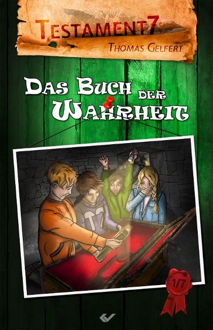 Testament7: das Buch der Wahrheit - Thomas Gelfert