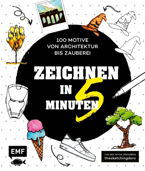 Zeichnen in 5 Minuten - 100 Motive von Architektur bis Zauberei - Dorothee Hübner
