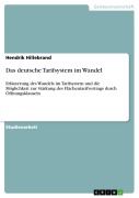 Das deutsche Tarifsystem im Wandel - Hendrik Hillebrand