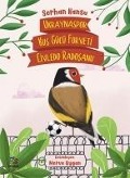 Cover-Bild zum Titel 'Ukraynaspor Kus Gücü Forveti Civledo Radosanu' von 'Serhan Kansu'