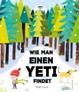 Cover-Bild zum Titel 'Wie man einen Yeti findet' von 'Matt Hunt'
