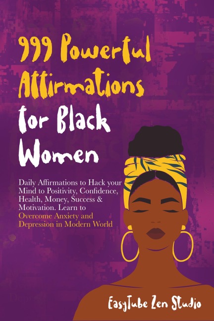 999 Powerful Affirmations for Black Women - Easytube Zen Studio