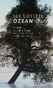 Cover-Bild zum Titel 'Ozean' von 'Sue Goyette'