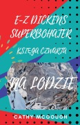 Cover-Bild zum Titel 'E-Z DICKENS SUPERBOHATER KSI¿GA 4 POLISH EDITION' von 'Cathy McGough'
