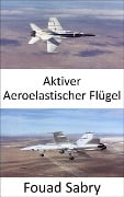 Aktiver Aeroelastischer Flügel - Fouad Sabry