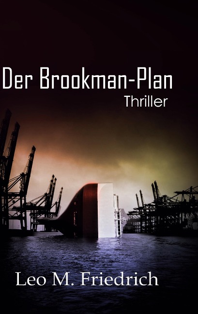 Der Brookman-Plan - Leo M. Friedrich