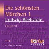 Die schönsten Märchen 1 - Ludwig Bechstein